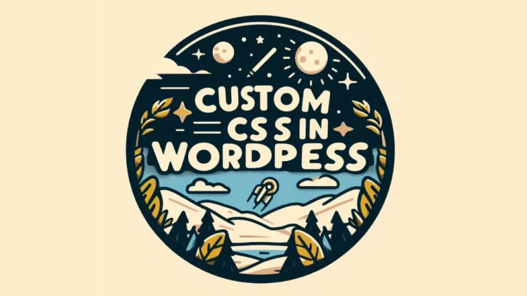 Custom CSS in WordPress: Creating and Enqueuing Stylesheets Guide
